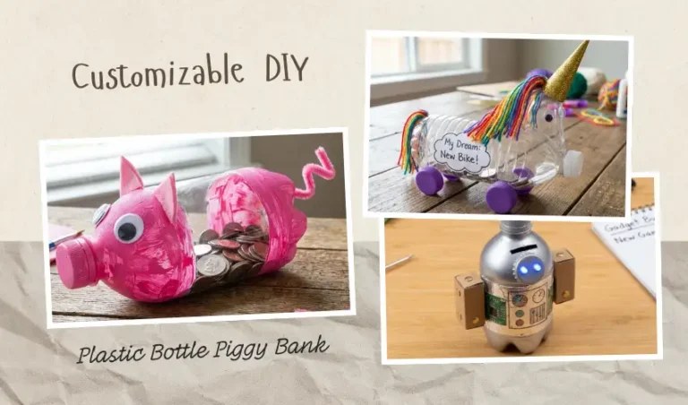 3 Customizable DIY Plastic Bottle Piggy Bank for Kids Ideas (with Money-Saving Lessons)